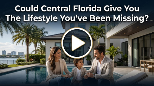 Could Central Florida Give You the Lifestyle You’ve Been Missing?